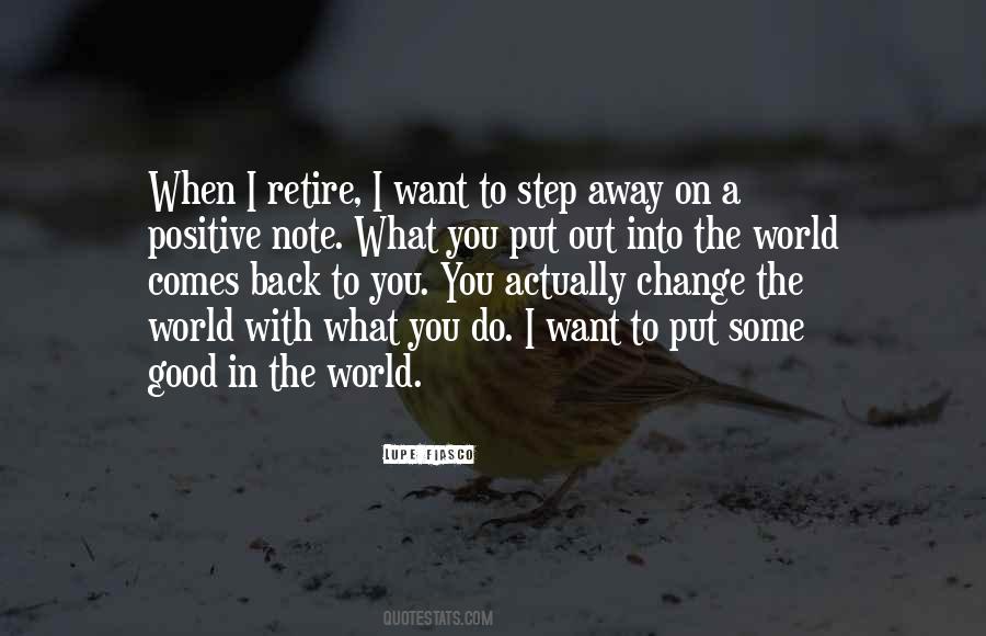 Do What You Want When You Want Quotes #19441