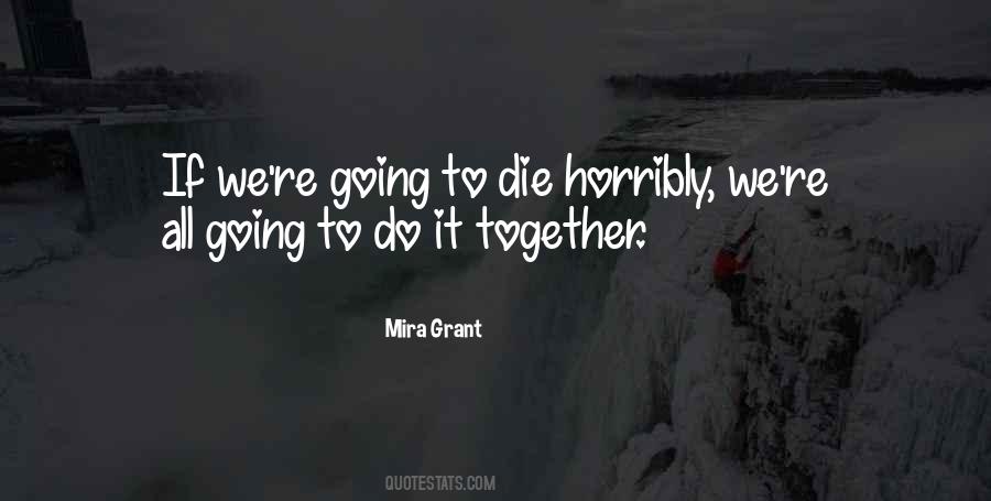 We Die Together Quotes #1511911