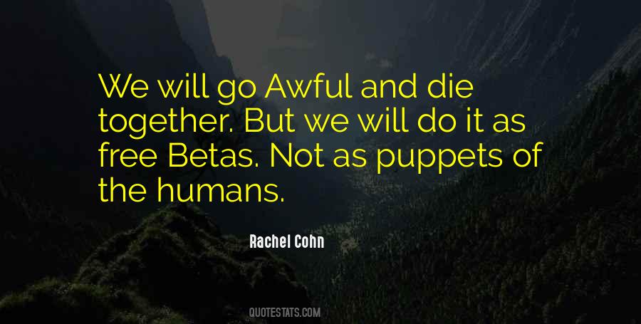 We Die Together Quotes #151760