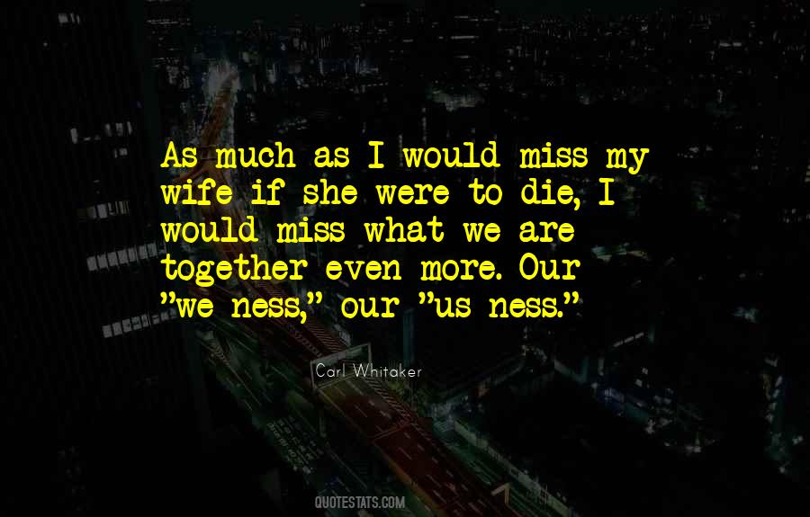 We Die Together Quotes #1553404