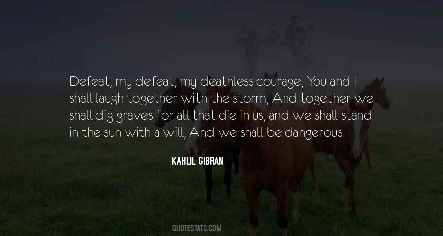 We Die Together Quotes #190921