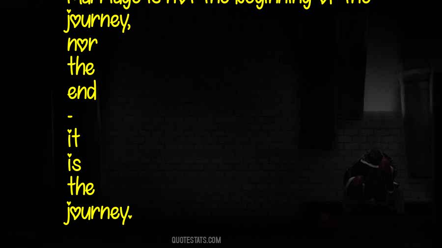 Journey Marriage Quotes #1137806