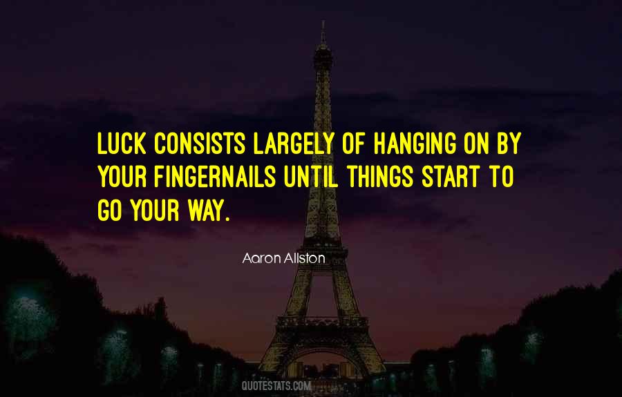 Go Your Way Quotes #1454325