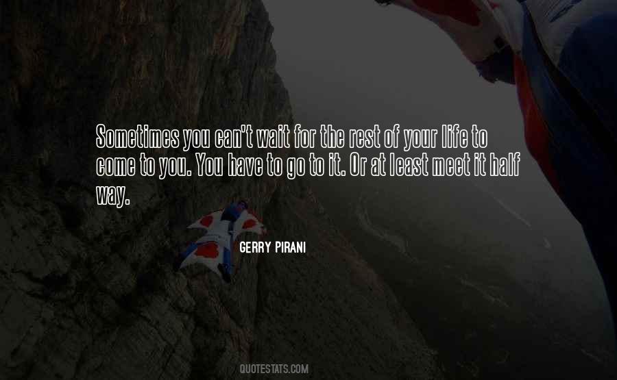 Go Your Way Quotes #425538
