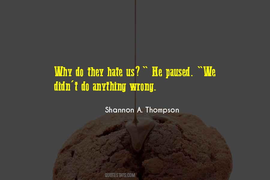 Why We Hate Quotes #314637