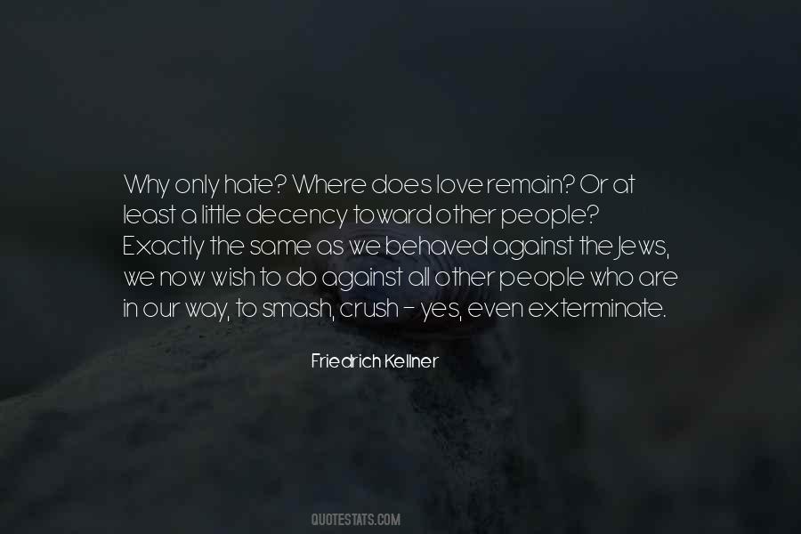 Why We Hate Quotes #748914
