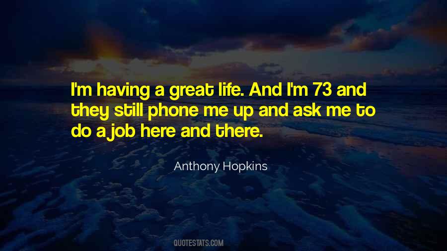 Quotes About Having A Great Job #1451661
