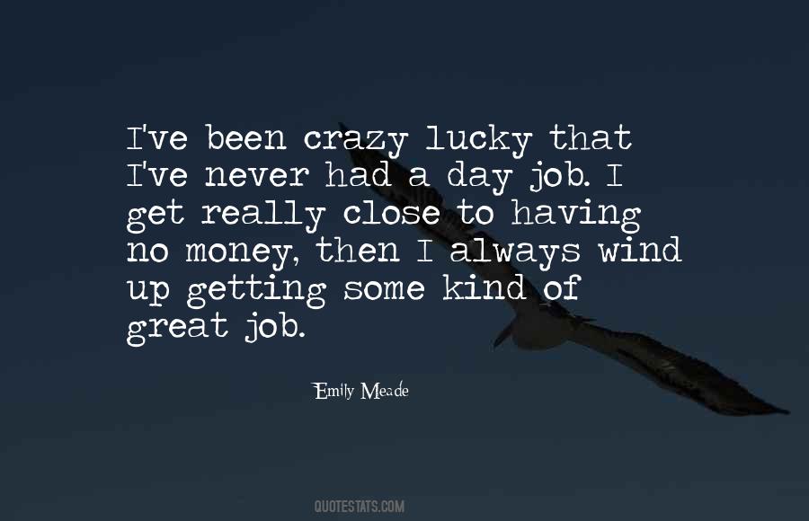 Quotes About Having A Great Job #1859450