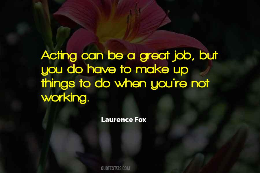 Quotes About Having A Great Job #73465