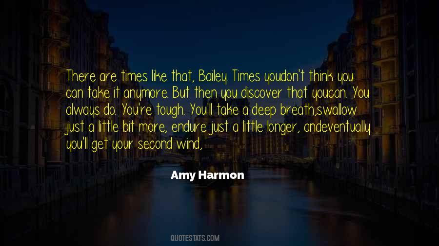 Just A Little Bit Longer Quotes #1754456
