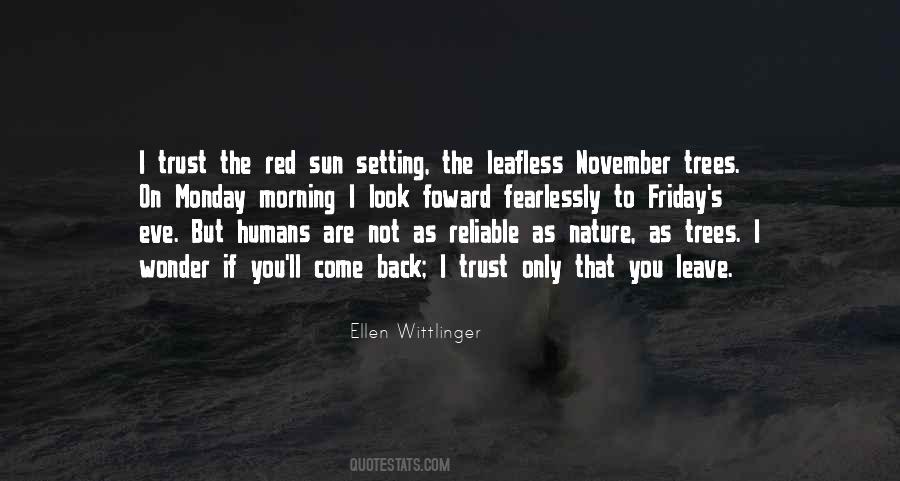 Trust Nature Quotes #1281884