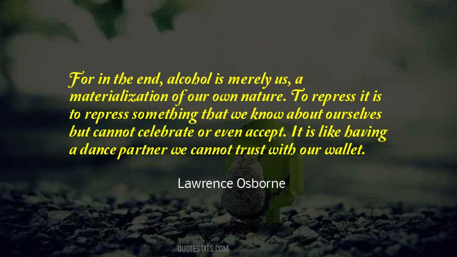 Trust Nature Quotes #1451045