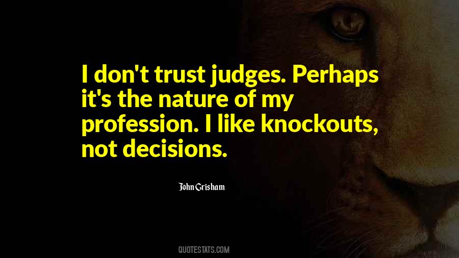 Trust Nature Quotes #283813