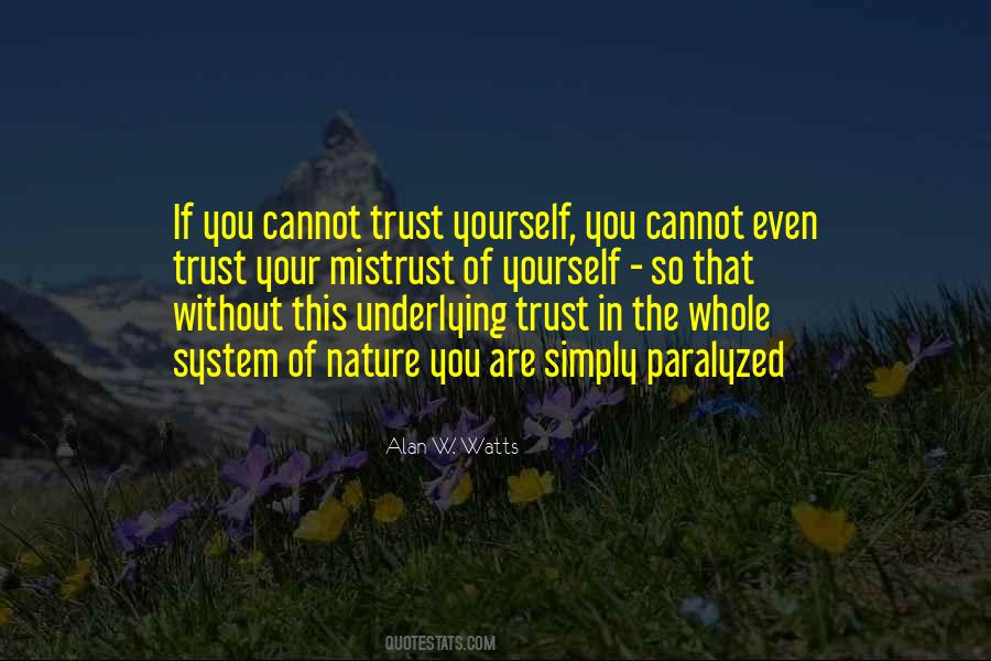 Trust Nature Quotes #329269