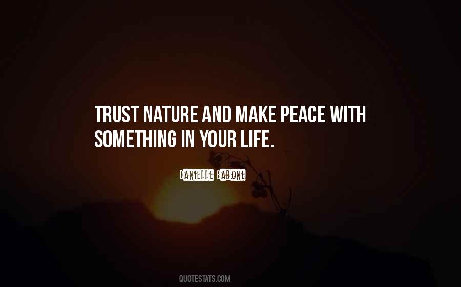 Trust Nature Quotes #77430