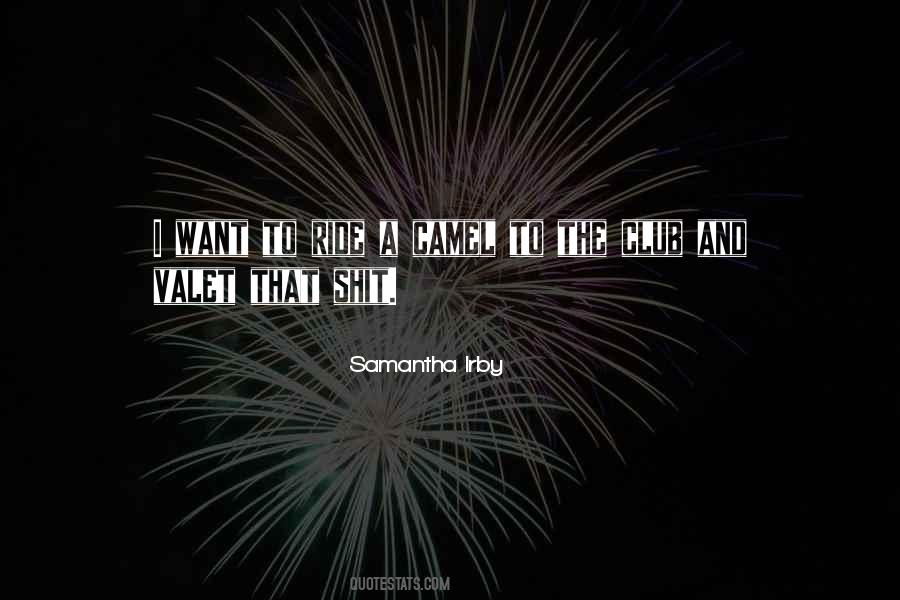 Want A Ride Quotes #335112