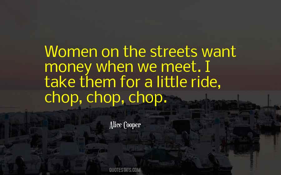 Want A Ride Quotes #459391