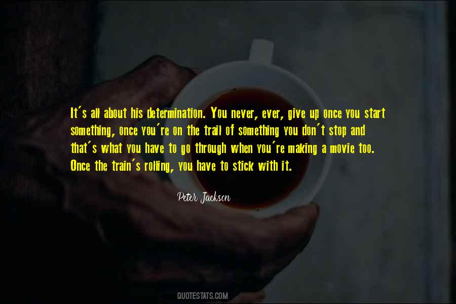 Stop Giving Up Quotes #1417646
