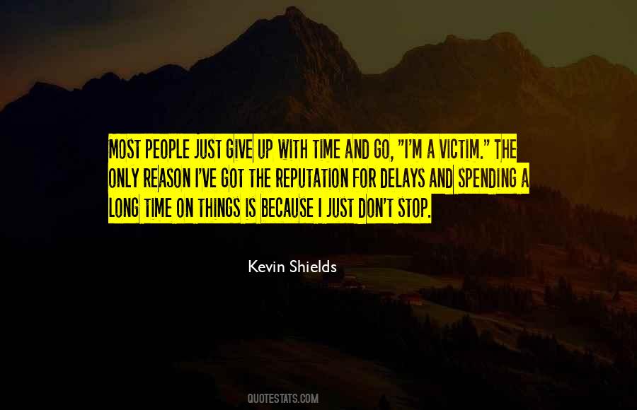 Stop Giving Up Quotes #1705978