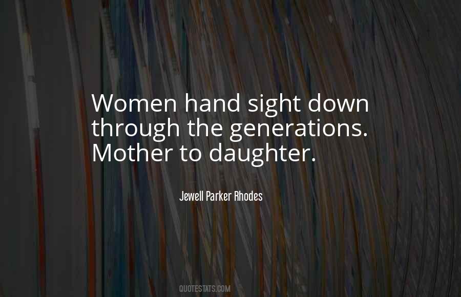 Mother And Only Daughter Quotes #108960