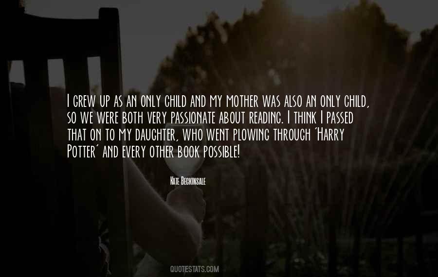 Mother And Only Daughter Quotes #1460008