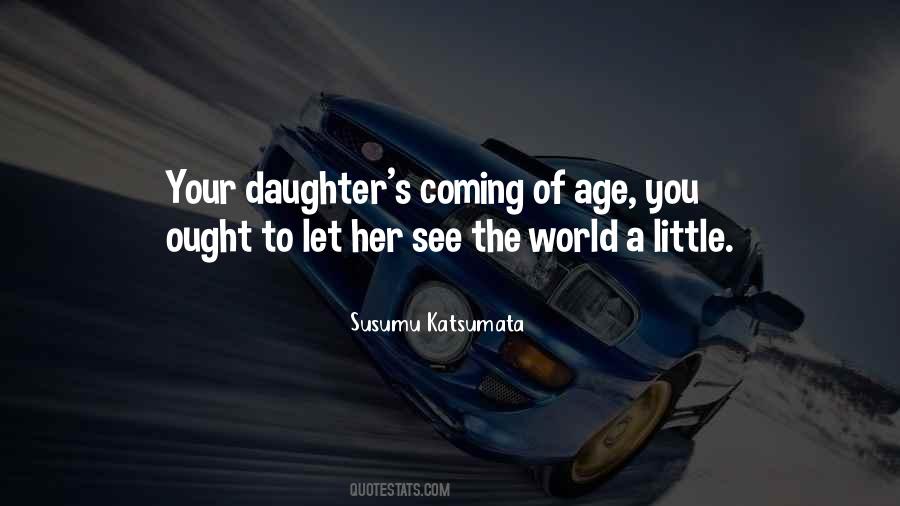 Mother And Only Daughter Quotes #432556