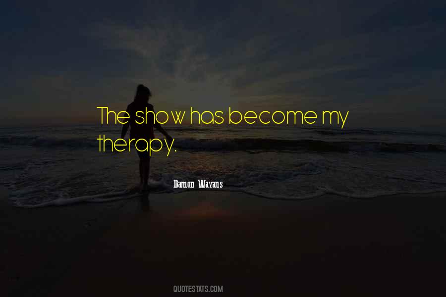 My Therapy Quotes #1866407