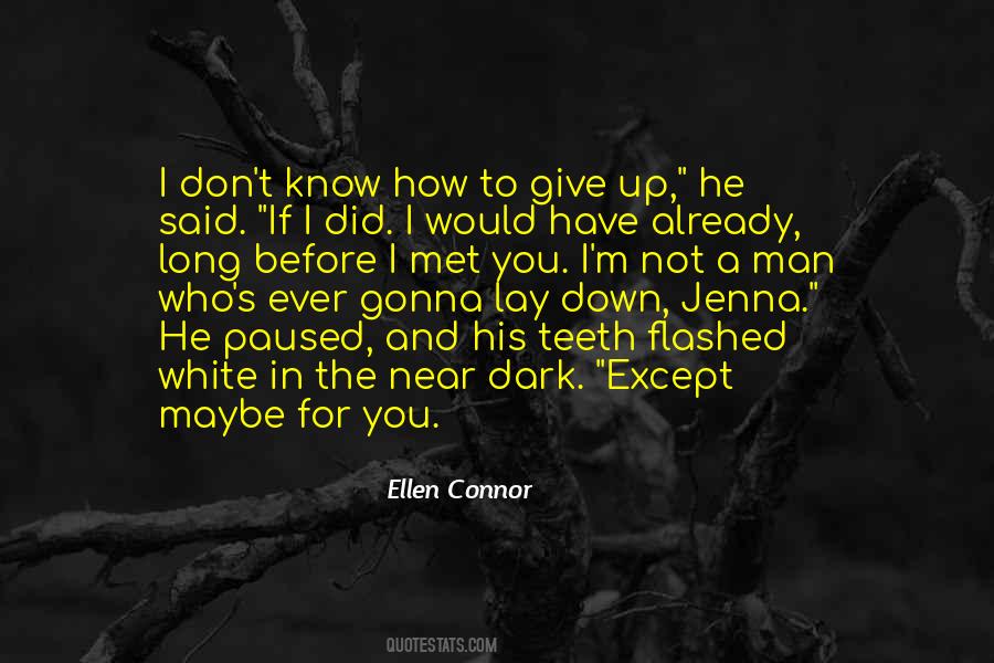 How To Give Up Quotes #1087102