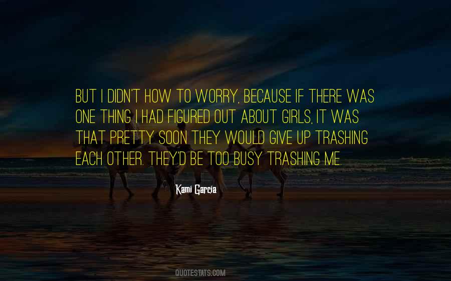 How To Give Up Quotes #1298092