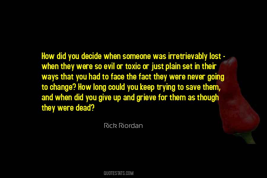 How To Give Up Quotes #1654482