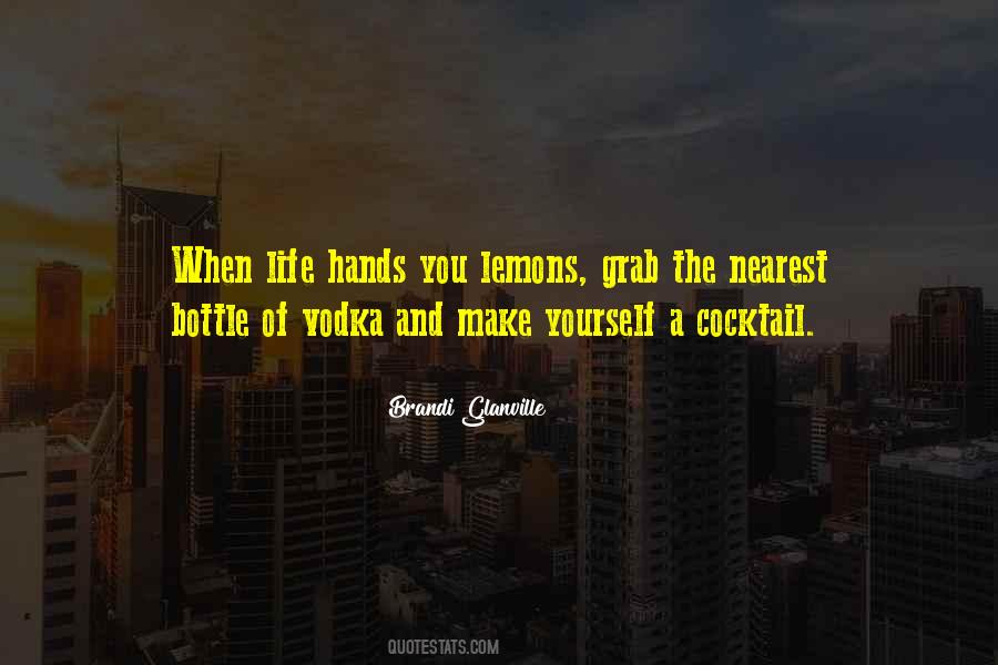 Grab Life With Both Hands Quotes #197860