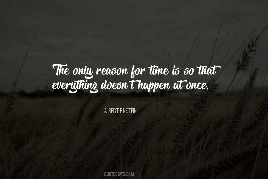 Does Everything Happen For A Reason Quotes #1640030