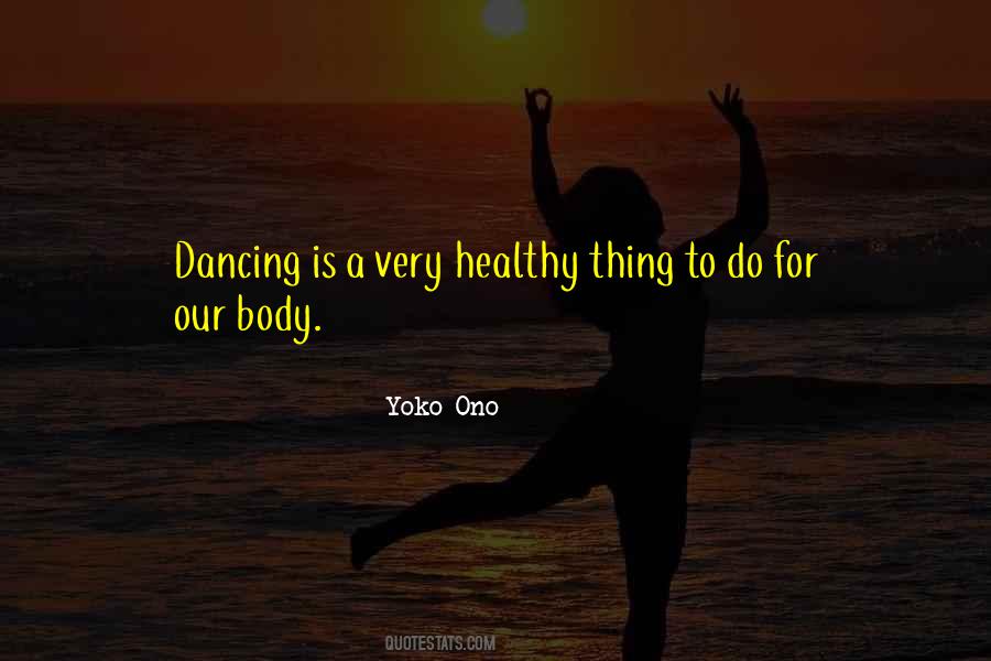 Quotes About A Healthy Body #1313612
