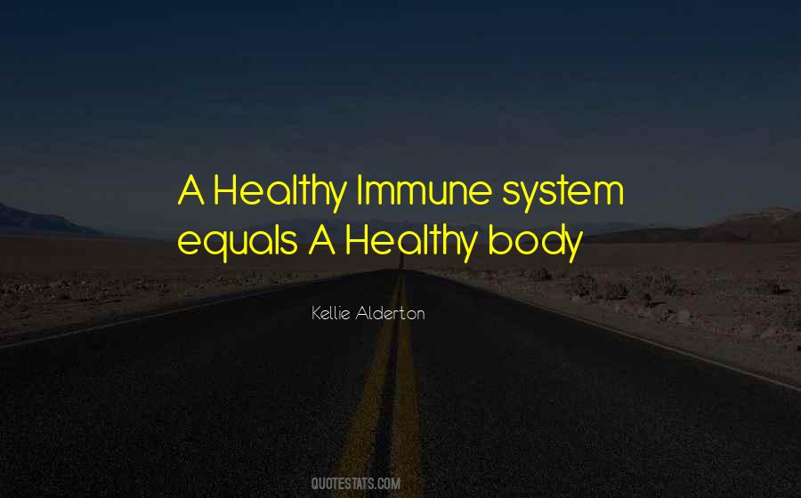 Quotes About A Healthy Body #619966