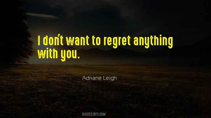 To Regret Quotes #1099278