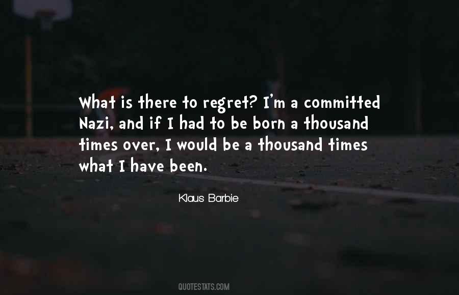 To Regret Quotes #1239173