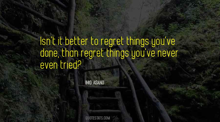 To Regret Quotes #907264