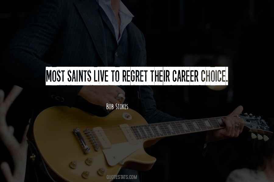 To Regret Quotes #990477