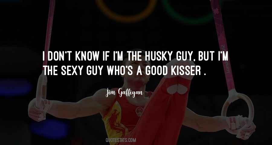 A Good Kisser Quotes #1155382