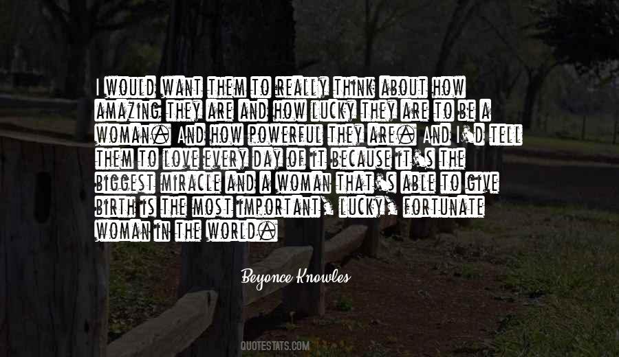 Every Day Is A Miracle Quotes #1525614