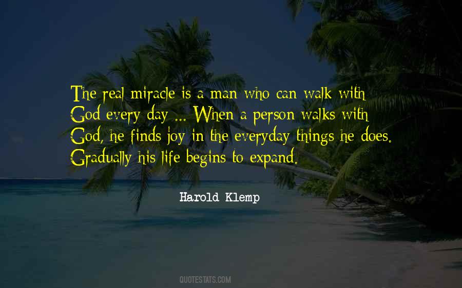 Every Day Is A Miracle Quotes #536355