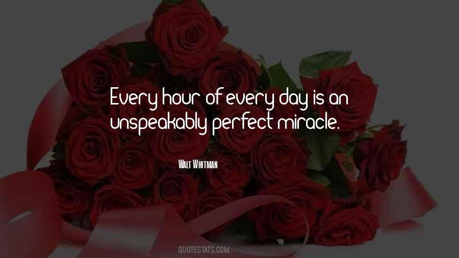 Every Day Is A Miracle Quotes #895812