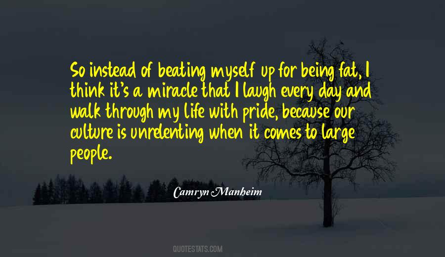 Every Day Is A Miracle Quotes #93527