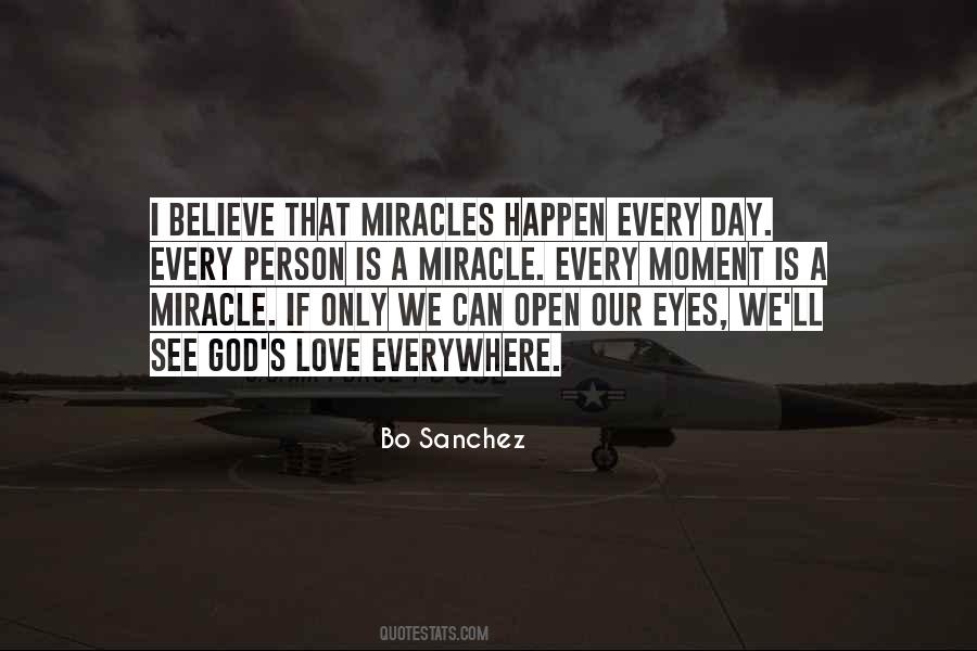 Every Day Is A Miracle Quotes #977340