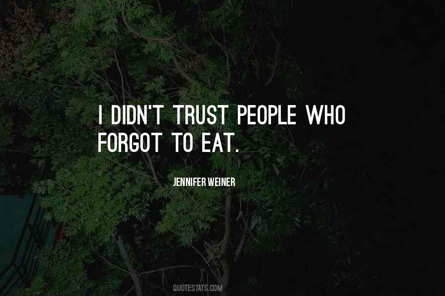 Trust People Quotes #1091386