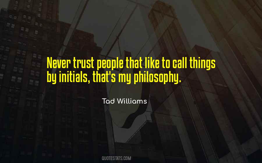 Trust People Quotes #1237863