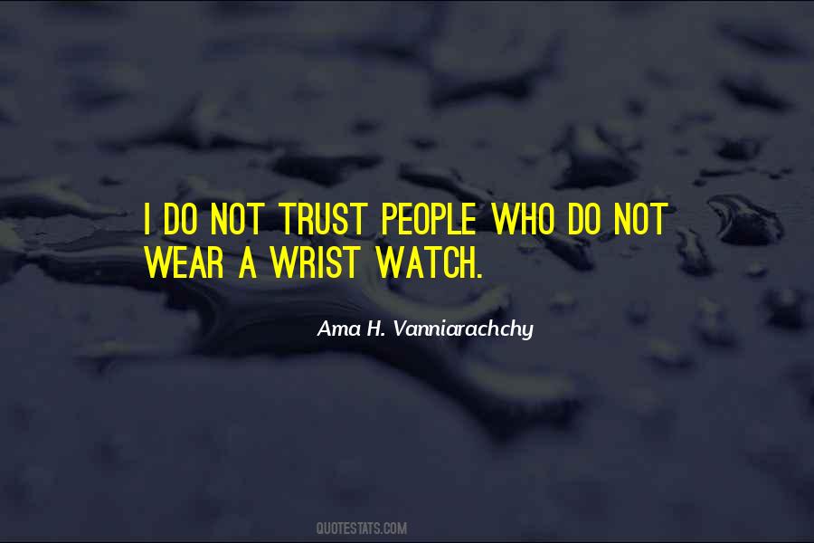 Trust People Quotes #1270765