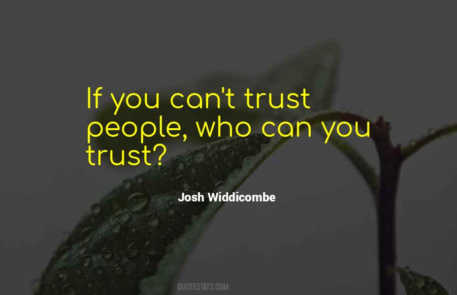 Trust People Quotes #1474587