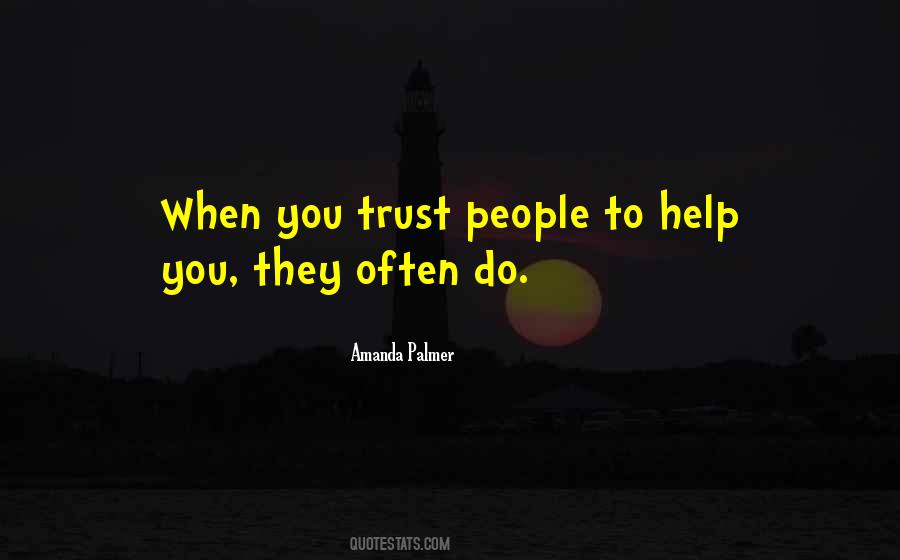 Trust People Quotes #441743