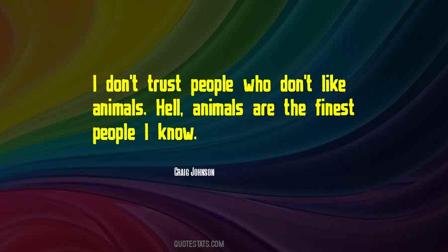 Trust People Quotes #466737